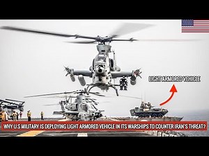 LIGHT ARMORED VEHICLE ON US NAVY WARSHIP TO COUNTER IRAN !