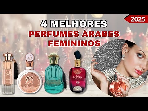 What is the Best Arabic Perfume for Women? Discover the 4 Best Arabic Perfumes for Women in 2025