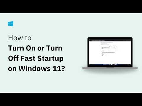 How To Enable or Disable Fast Start Up In Windows 11 - PC or Laptop