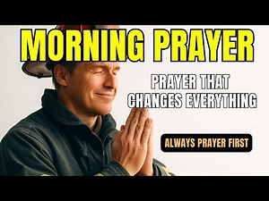 Always Pray First Today | Your 10-Minute Morning Prayer Routine | Morning Devotional Prayer