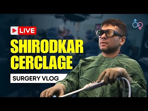 [Live Surgery] Modified Shirodkar Cerclage | Shirodkar Sutures | Gynec Surgeon's Vlog | Dr Jay Mehta