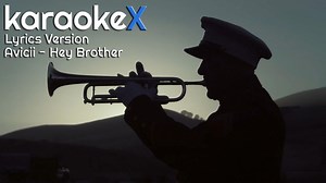 Avicii - Hey Brother Lyrics Version (KaraokeX)