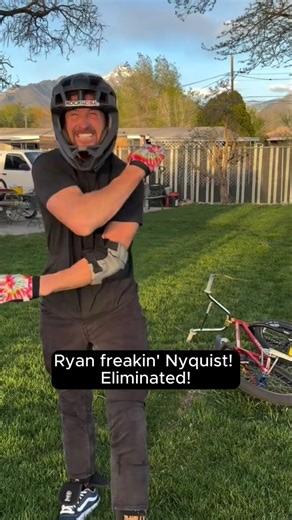 "Ryan freakin' Nyquist. Eliminated!" - Big Daddy