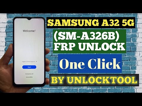 SAMSUNG A32 5G (A326B) FRP BYPASS ||| FRP UNLOCK One Click By UnlockTool |||