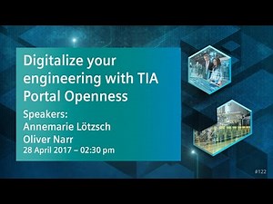 Digitalize your engineering with TIA Portal Openness | 28 April 2017 - 2:30 pm