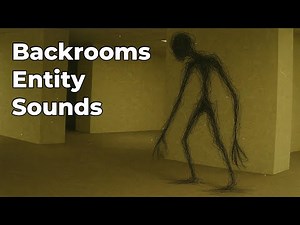 Backrooms Entity Sound Effects