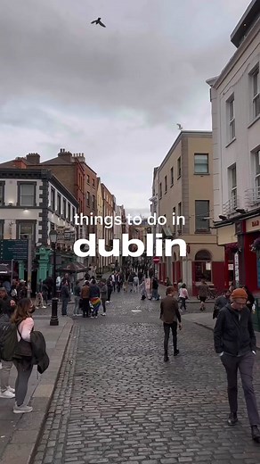 Explore Dublin: A Solo Traveler's Guide to Must-Visit Stops
