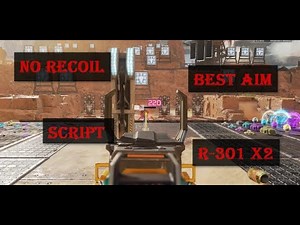 R 301 no recoil x2 - Script logitech, aim apex legends, best aim, mejorar punteria