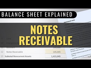 Notes Receivable Explained - Accounting for Promissory Notes