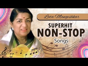 Top 24 songs of Lata Mangeshkar | लाता जी के 24 गाने | Lag Ja Gale | Haye Wo Pardesi