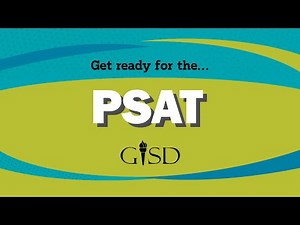 Garland ISD: Get Ready for the PSAT!