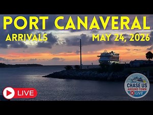 LIVE: Watching Cruise Ship Arrivals in Port Canaveral LIVE! (May 24, 2026)