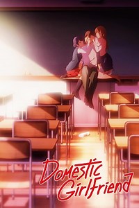 Domestic Girlfriend Summary, Trailer, Season List, Cast, Where to Watch and More