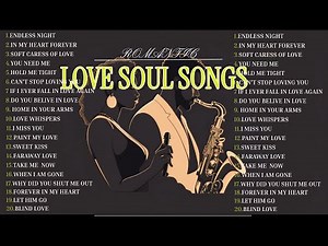 🌷 Romantic Love Soul Songs : Feel the Emotions🎶🎶Playlist for Weddings💖