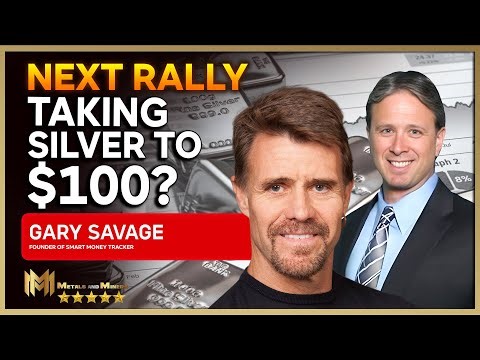 GARY SAVAGE | Next rally taking silver to $100?