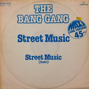 The Bang Gang - Street Music