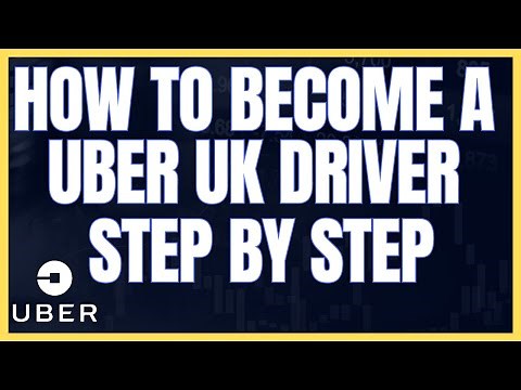 Step By Step Guide on How To Become a Uber Driver in the UK