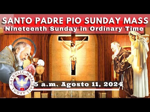 LIVE SUNDAY MASS TODAY at the National Shrine of St. Padre Pio. 11 Aug 2024. 5a.m