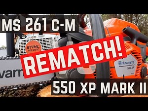 REMATCH! Stihl MS 261 CM vs Husqvarna 550 xp Mark 2 - Pro Chainsaw Comparison