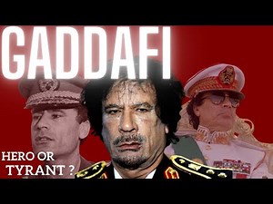 Muammar Gaddafi Explained: The Life Of A Revolutionary Leader