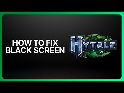 How To Fix “Black Screen” In Hytale 2026! Tutorial