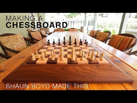 Making a Fancy Chessboard - Shaun Boyd Made This