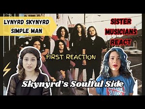 Musicians Hear Lynyrd Skynyrd’s Simple Man for the First Time