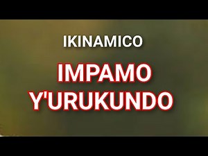 IKINAMICO: IMPAMO Y'URUKUNDO l ikinamico itorero indamutsa l radio Rwanda urunana official