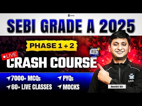 SEBI Grade A 2025 Crash Course | SEBI Assistant Manager Phase 1 & 2 Coaching | SEBI Grade A Classes