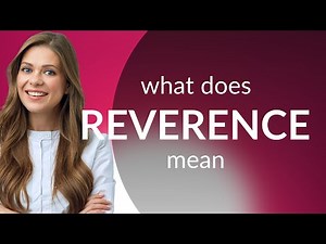 Reverence | REVERENCE meaning