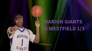 🏀The Marion Giants in action vs Westfield. (1/3) #MarionGiants #basketball #highlights #GFND | Marion Giants Sports