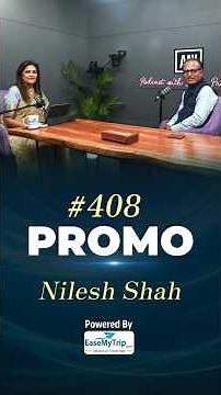 EP-408 with Nilesh Shah, MD Kotak AMC & PM-EAC, premieres today at 2 PM IST