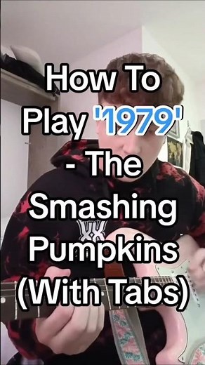 How To Play '1979' By The Smashing Pumpkins In Under 60-seconds! 🎸
