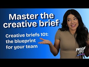Creative briefs 101: the blueprint for your team | Proof It!