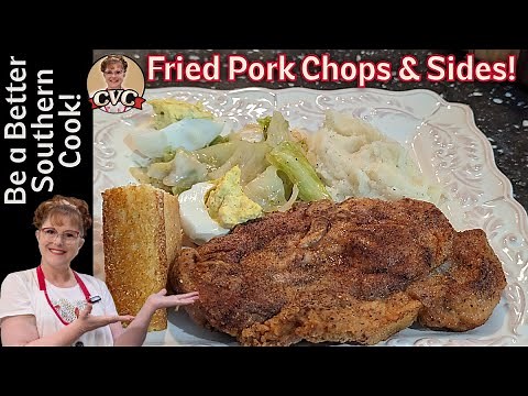 Old Fashioned - Southern Pork Chops - Stewed Cabbage - Be a Better Southern Cook!