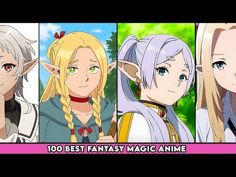 100 Best Fantasy Magic Anime