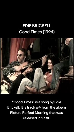 Edie Brickell Good Times Music Video