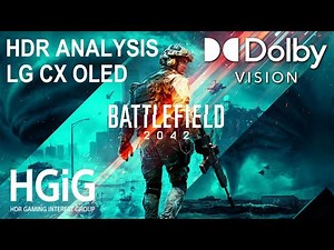 Battlefield 2042 - HDR Analysis - Dolby Vision - HDR10 - LG CX - Xbox Series X - HDR Video
