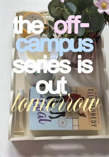 The Off-Campus Series: Excited for New Show & Book Reviews
