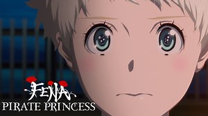 "سأواصل رحلة أبي من حيث تركها" 🔥 (الأنمي: Fena: Pirate Princess) | كرانشي رول العربية