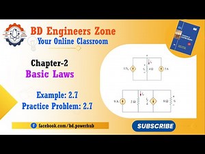 Basic Laws (Chapter-02) || Example: 2.7 & Practice Problem: 2.7 || Fundamentals of Electric Circuits