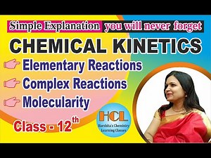 Chemical kinetics - Elementary ,Complex Reactions,molecularity|| CLASS12 || NCERT