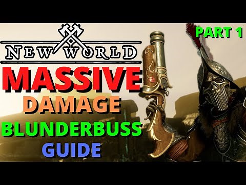 New World Blunderbuss Weapon Build Guide Series Part 1 Single Target DPS