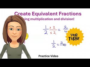Practice Finding Equivalent Fractions using Multiplication and Division | Math Plus | YOUR TURN