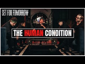 Set For Tomorrow - The Human Condition (OFFICIAL VIDEO)