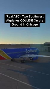[Real ATC]- Two Southwest Airplanes COLLIDE On the Ground In Chicago#avgeek #airplane #airport #documentary #travel #aviation #vacation | Vanessa Walls