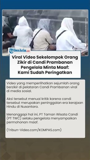 KONTROVERSI! Viral Video Sejumlah Orang Zikir di Candi Prambanan, Pengelola Angkat Bicara