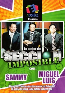 XHDRBZ: Lo Mejor de Sección Imposible (2009) - TV Show