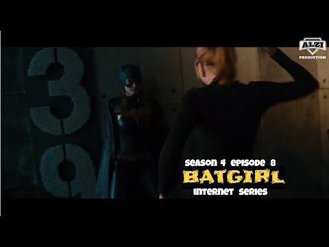 Batgirl Fan film series (S4,Ep.8) ( DC Comics/Superheroine/Short movie)