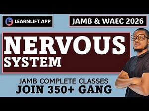 NERVOUS SYSTEM (JAMB 2026 BIOLOGY & WAEC 2026 BIOLOGY) (UTME 2026)